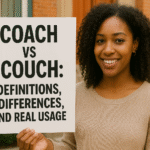 Coach vs Couch: Definitions, Differences, and Real Usage