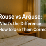 Generate an image for this website blog article with ratio of 16:9 "Rouse vs Arouse: What’s the Difference and How to Use Them Correctly " which must be according to real life story and attractive and there must not be spell mistakes.again saying donot make spell mistakes. and generate image for article and it must have real story background. please try to include attractive setting seen in it. and try to create different in each image. spelling should be clearly visible.